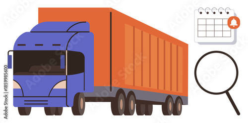Large cargo truck in motion, calendar with notification symbol, and magnifying glass. Ideal for transportation, logistics, shipment tracking, planning, delivery services, supply chain simple flat