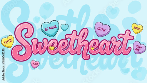 Sweetheart typography with candy hearts on light blue background