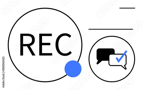 Minimalist design with REC text, blue circle, black and white speech bubbles, and a blue checkmark inside one bubble. Ideal for communication, recording, validation, streaming, messaging technology