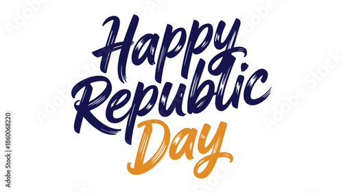 Happy republic day modern hand lettering typography in vibrant colors celebrating indian national pride patriotic spirit and january 26 festival
