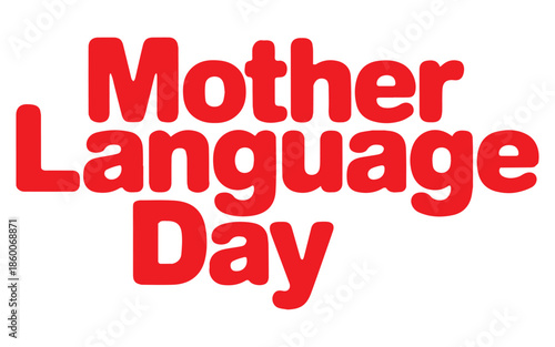 Mother Language Day celebration with red text on white
