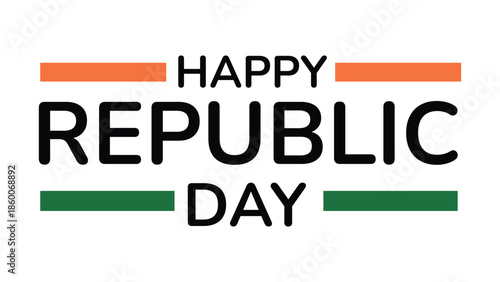 Happy republic day minimal typography design with indian tricolor stripes celebrating national pride patriotic spirit and january 26 celebration