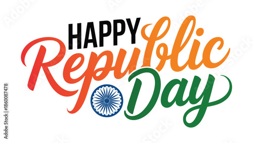 Happy republic day stylish hand lettering typography in indian tricolor with ashoka chakra symbol for national celebration and patriotic greeting