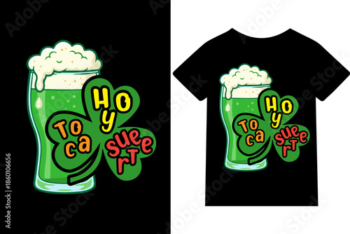 Hoy toca suerte -Diseño de camisetas, frases, carteles, tazas y tipografía creativa