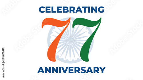 Celebrating 77th anniversary patriotic typography with indian tricolor ribbon and ashoka chakra national pride concept