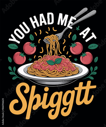 You had me at spiggtt