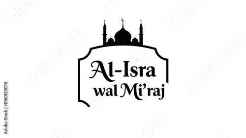 Al Isra wal Miraj Islamic religious celebration logo design.