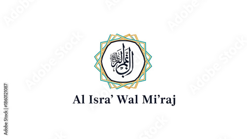 Islamic Calligraphy Art for Al Isra Wal Miraj Celebration.