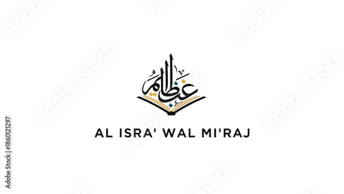 Al Isra Wal Miraj Arabic calligraphy logo for Islamic event celebration.