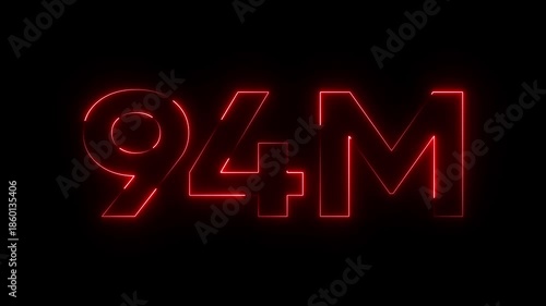 Neon Red 94 Million Number Sign Glowing Red on Black Background