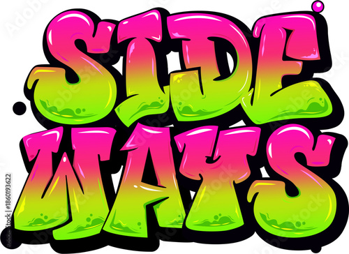 A vibrant, bold graffiti-style design featuring the word "SIDEWAYS" in neon pink and green gradient colors. The letters are large and eye-catching, with a playful, energetic vibe. 