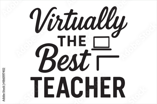 Basic RGBVirtually the best teacher typographic design for educators