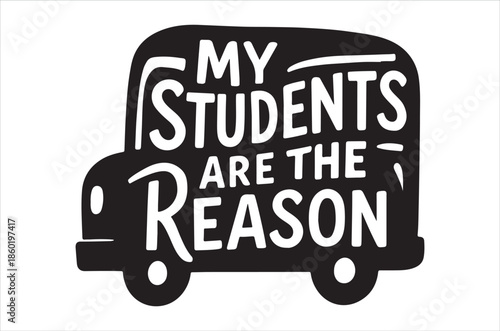 Basic RGBInspirational teacher appreciation sign with truck and text