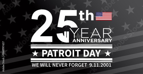 Patriot Day 2026, 25 Years
