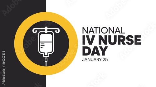 National IV Nurse Day January 25 Healthcare Medical Icon for Hospital Infusion Therapy Marketing and Nursing Poster