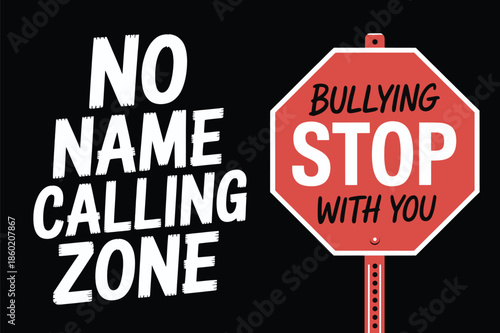Stop Bullying No Name Calling Zone Awareness Sign for School Safety Campaign and Student Counseling Poster Design