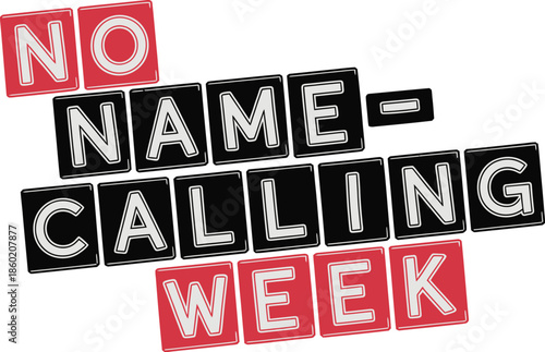 Anti Bullying No Name Calling Week Awareness Banner for School Education and Respectful Workplace Culture Poster
