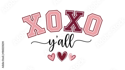 Charming XOXO Y'all graphic illustration featuring pink and maroon hearts, a delightful message of love and affection for cards, apparel, or festive decor