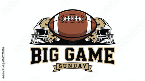 Football helmets, football, and Big Game Sunday text over white background