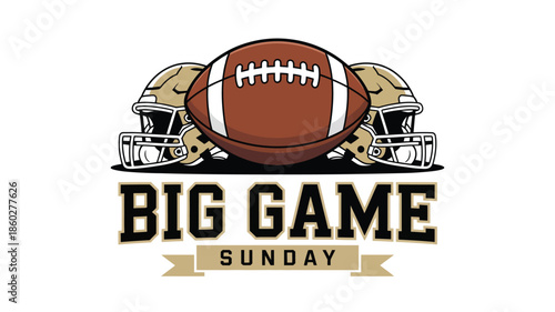 Football helmets and football with Big Game Sunday typography on white background