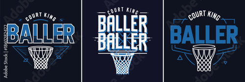 Collection of three distinct graphic designs featuring bold blue and white typography proclaiming court king baller with basketball nets