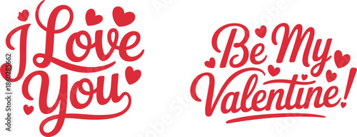 Valentine's Day calligraphy set, red "I Love You" and "Be My Valentine" hand lettering with hearts isolated on white