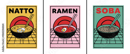 Set of three stylized vintage posters illustrating bowls of classic Japanese natto ramen and soba noodle dishes with chopsticks
