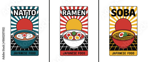 Three distinct stylized illustrations featuring popular Japanese noodle dishes like natto ramen and soba presented with vintage sunburst graphics
