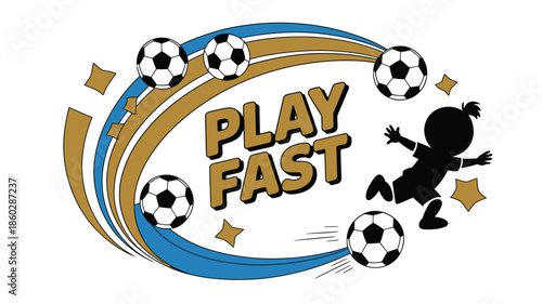 Play fast with soccer balls, boy silhouette, and speed lines illustration