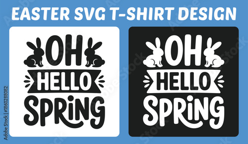 Oh Hello Spring Easter Bunny Typography T-Shirt Design Vector