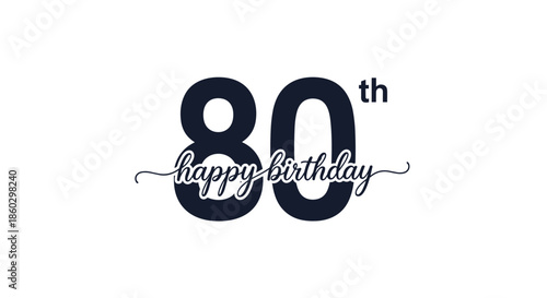 Eightieth happy birthday elegant script typography message in dark blue for a special milestone anniversary celebration.
