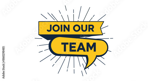 Join our team message on yellow ribbon banners with retro starburst background on a white isolated graphic surface.