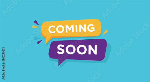 Coming soon announcement text displayed inside vibrant orange and purple speech bubbles on a bright blue background.