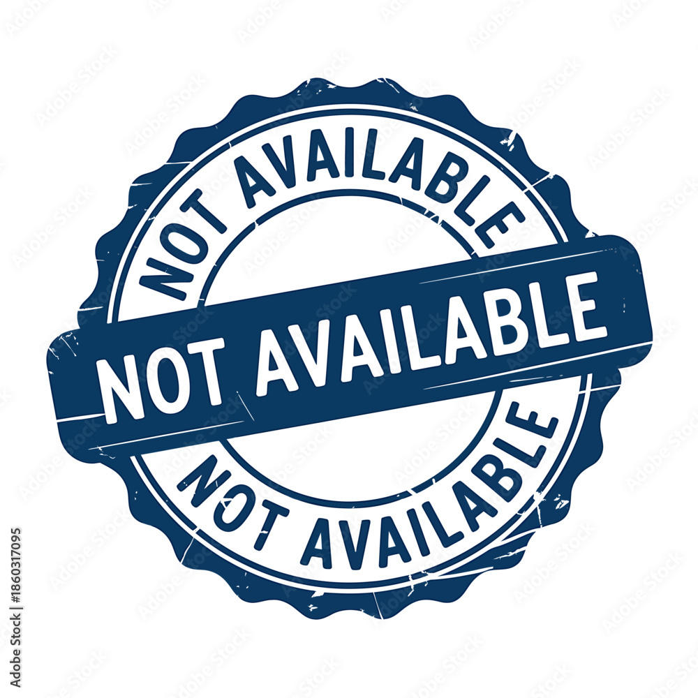 Fototapeta premium Not Available Stamp Illustration for Unavailable Items
