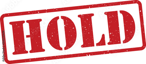 Red hold stamp sign with distressed texture