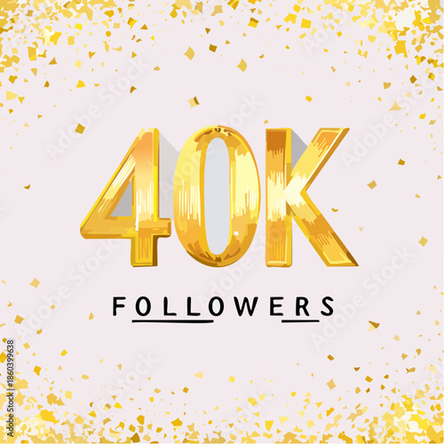 40k followers celebration design with Golden numbers, sparkling confetti and glitters. Realistic 3d festive illustration. Party event decoration. Vector illustration