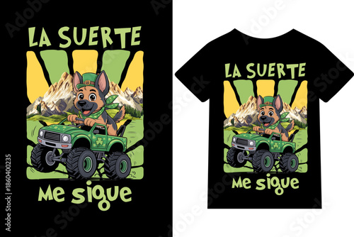 La suerte me sigue -Diseño de camisetas, frases, carteles, tazas y tipografía creativa.