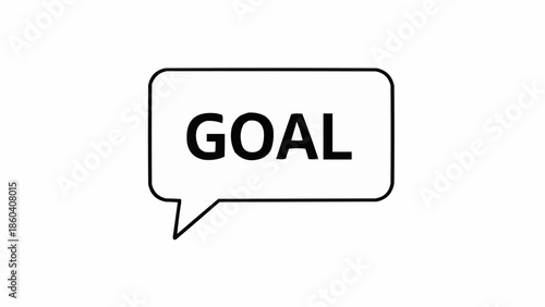 Goal in Speech Bubble - Achieving Objectives and Setting Targets Concept.