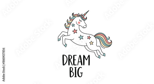 An inspirational and magical illustration of a cute jumping unicorn with a rainbow mane and tail, above the text Dream Big.