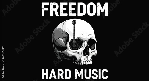 Skull with Guitar and Text "Freedom Hard Music" - Symbolizing Rock Music and Rebellion.
