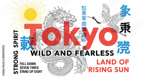 Tokyo City Dragon and Crane Design with Japanese Text and Inspirational Mottos.