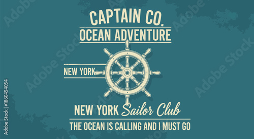 Vintage Nautical Emblem: Captain Co. Ocean Adventure with Ship Wheel and New York Sailor Club.