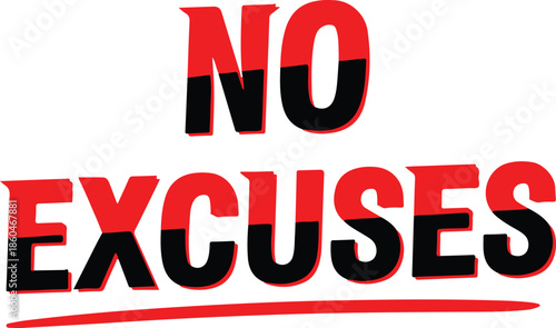 Motivational phrase with bold typography and red accents 