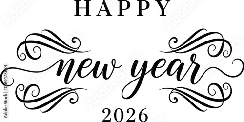 An elegant black and white calligraphy design displays happy new year 2026 with decorative swirls and flourishes a festive greeting