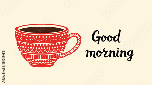 A cozy illustration of a red coffee mug with a traditional Scandinavian pattern, next to the handwritten text 'Good morning,' perfect for a warm greeting.