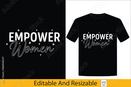 Empower Women T-Shirt Design with Sparkle Accent - Vector Graphic, empower, women, tshirt, design,