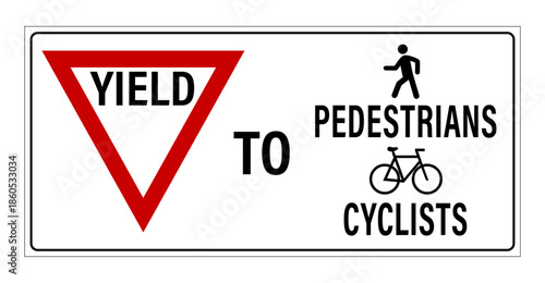 Yield to pedestrians and cyclists. Road sign with give way symbol, symbols of person walking, bicycle and text