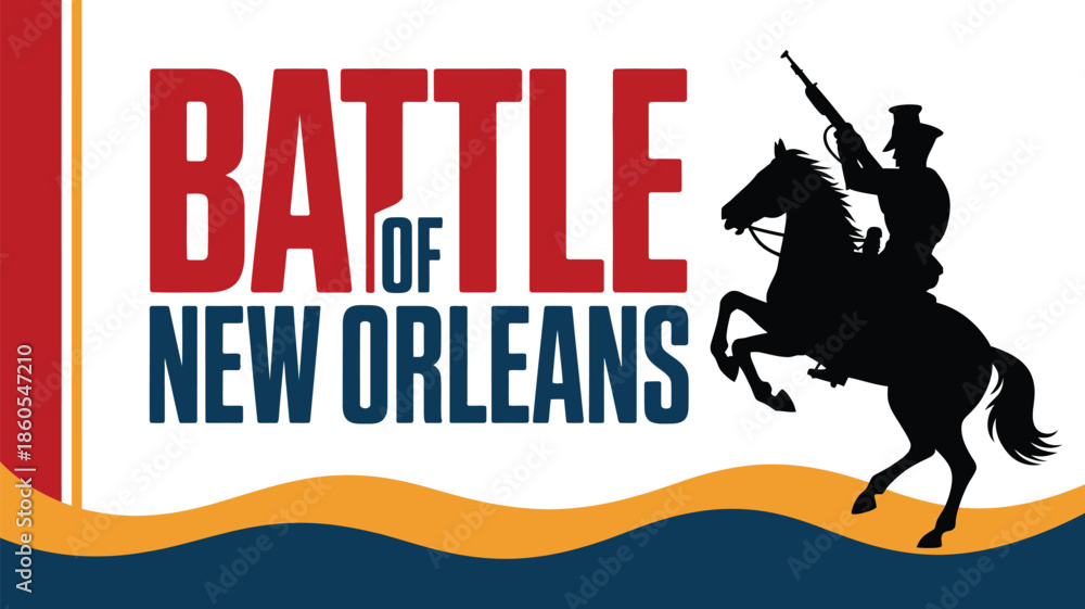 Naklejka premium Battle of New Orleans patriotic historical vector illustration with horse rider silhouette and colorful wave elements on white background