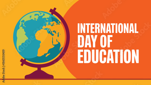 International day of education illustration with world globe on stand and bold typography for global learning awareness and academic celebration