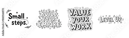 Motivational doodle art: small steps, build your empire, value your work, level up